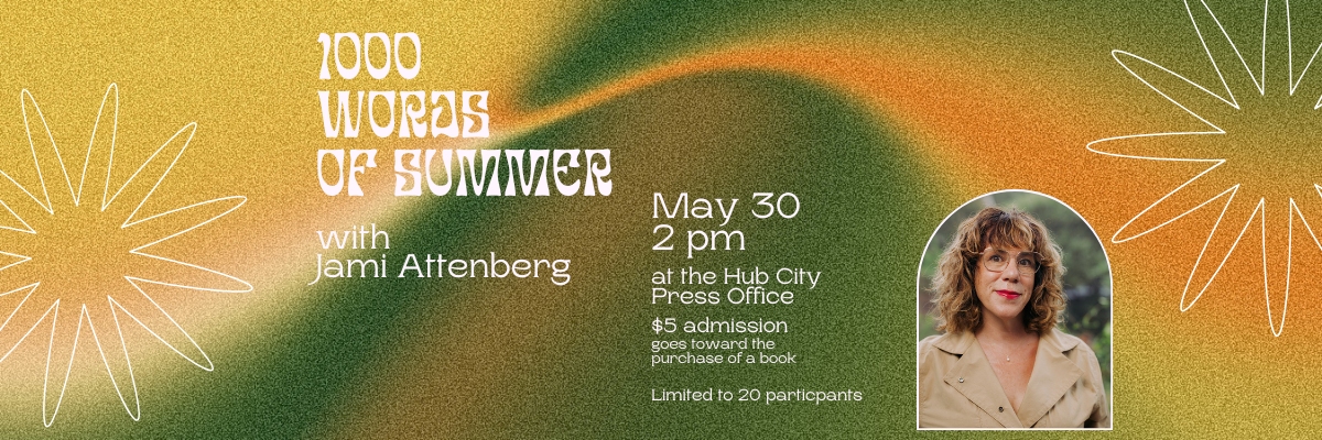 1000 Words of Summer Write-In with Jami Attenberg