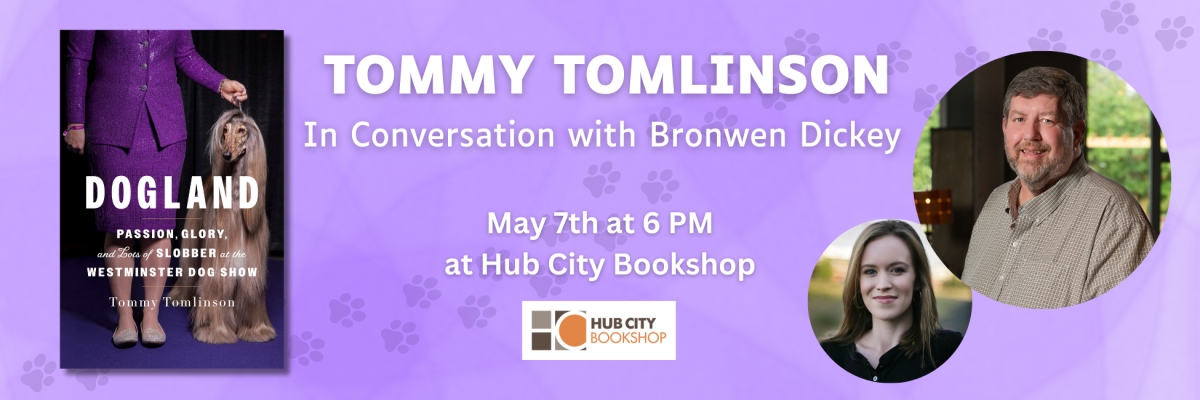 Tommy Tomlinson in Conversation with Bronwen Dickey: Dogland