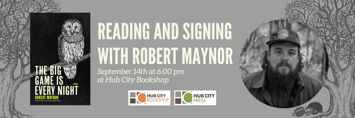 Reading and Signing with Robert Maynor: The Big Game Is Every Night 