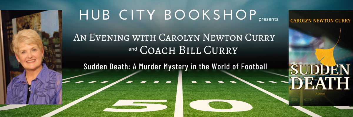 An Evening with Carolyn Newton Curry and Coach Bill Curry: Sudden Death