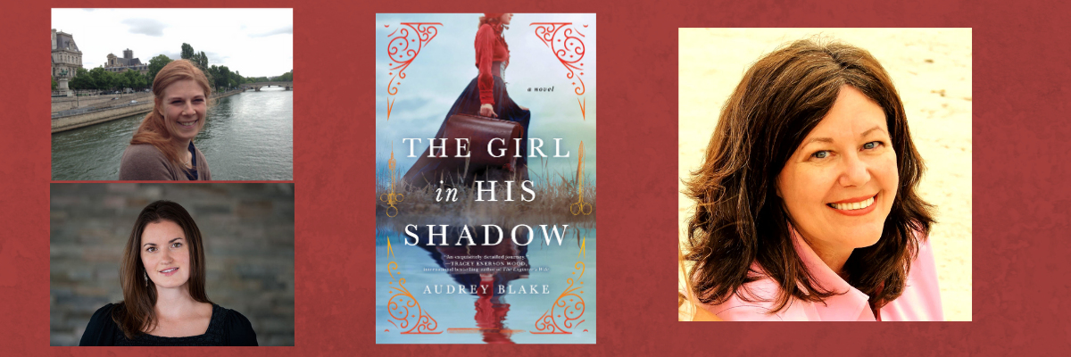 Audrey Blake in Virtual Conversation with Tracey Enerson Wood | The Girl in His Shadow