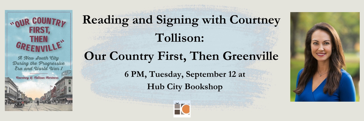OUR COUNTRY FIRST, THEN GREENVILLE: In Conversation With Courtney L. Tollison Hartness 
