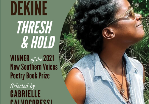 Marlanda Dekine is the winner of the 2021 New Southern Voices Poetry Prize