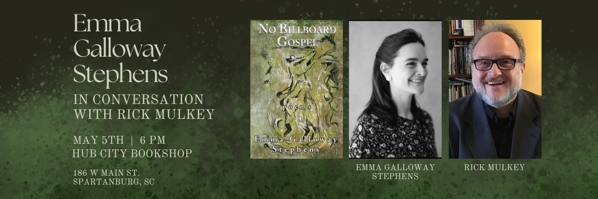 Emma Galloway Stephens in Conversation with Rick Mulkey