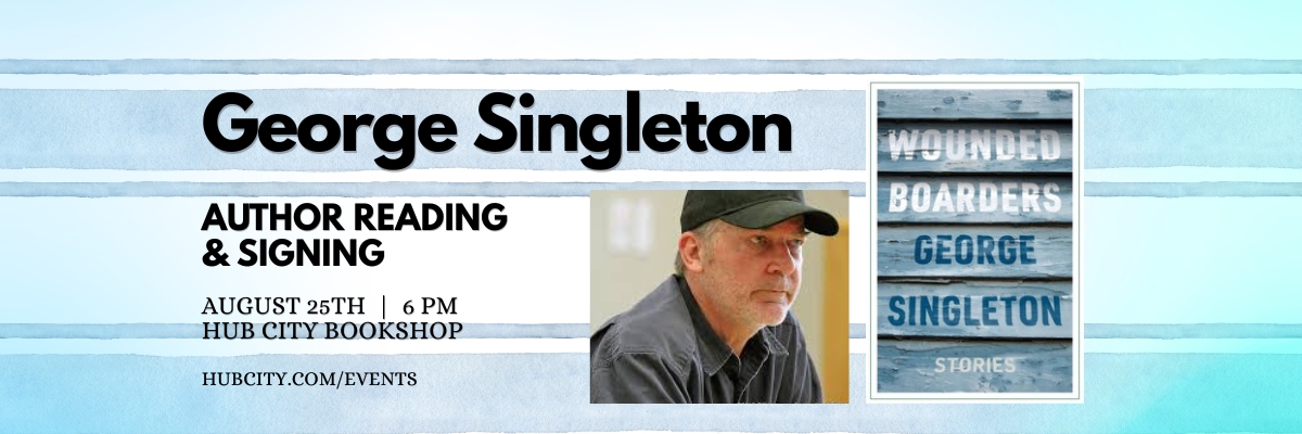 George Singleton: Author Reading & Signing