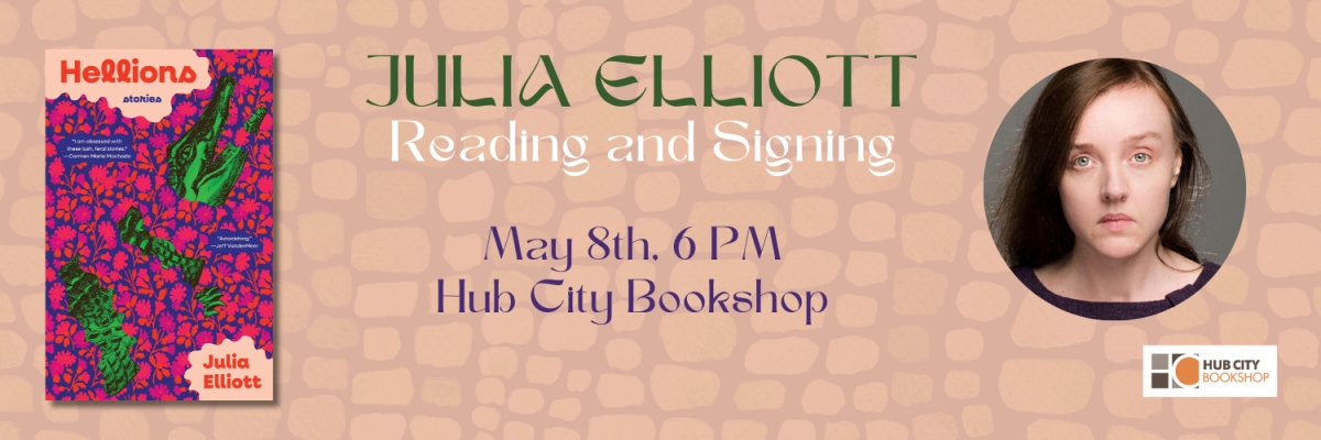 Julia Elliott: Reading and Signing