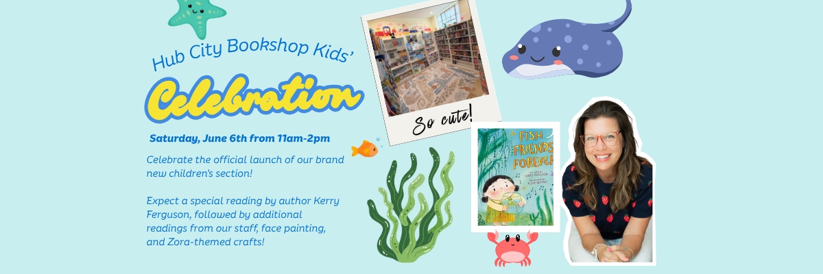 Hub City Bookshop's New Children's Section Celebration!