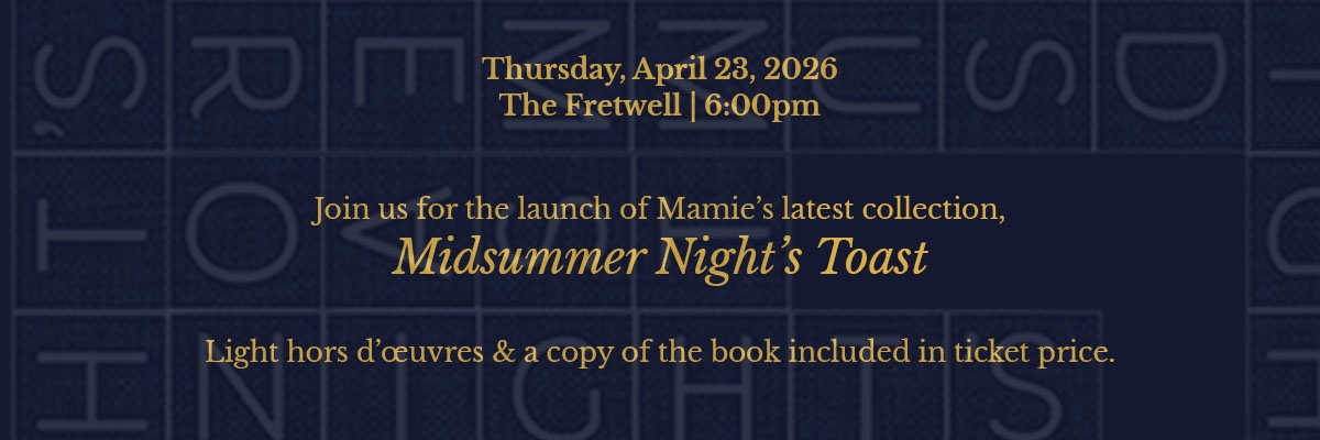 Mamie Morgan: Midsummer Night's Toast Launch Party