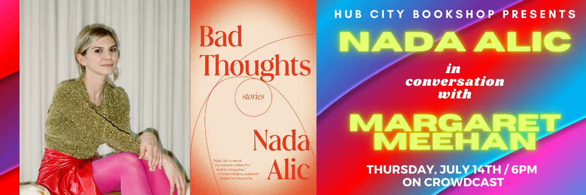 Nada Alic, Author of Debut Story Collection "Bad Thoughts," in Conversation with Margaret Meehan