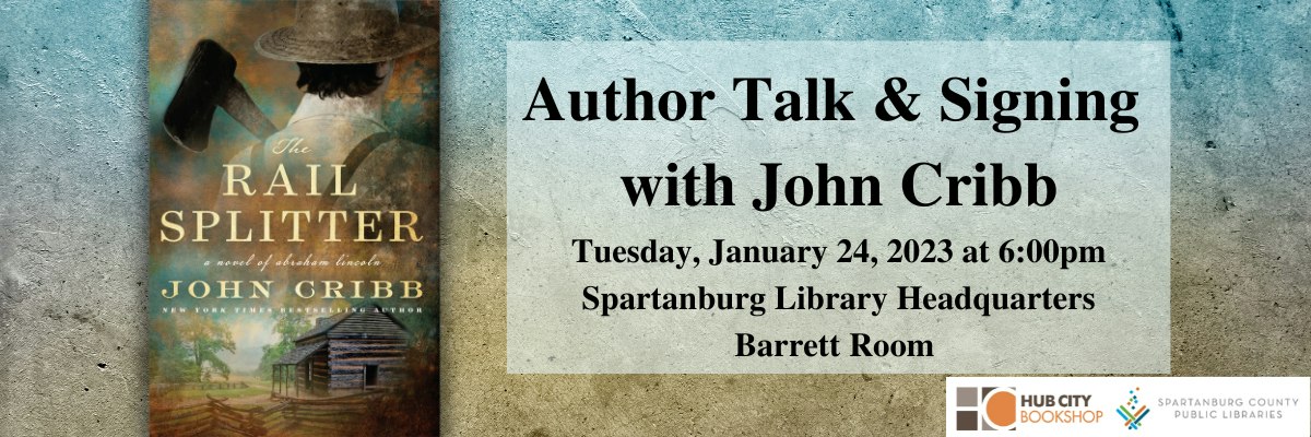 An Evening with John Cribb | Author Talk & Signing of The Rail Splitter ...