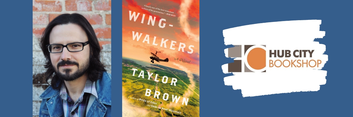 In-Shop Reading and Signing with Taylor Brown, Author of "Wingwalkers"