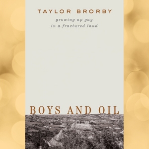 Book Soirée for Taylor Brorby, Author of "Boys and Oil" 